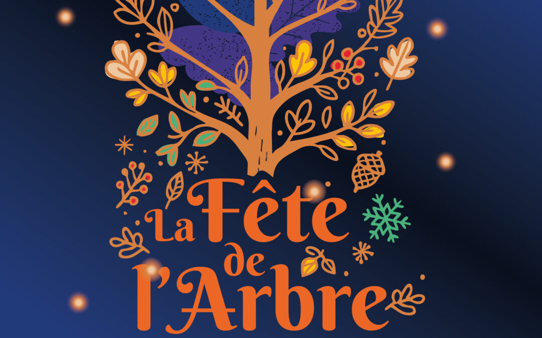 La Fête de l’Arbre, un évènement d’hiver au Pays des 4 Bras